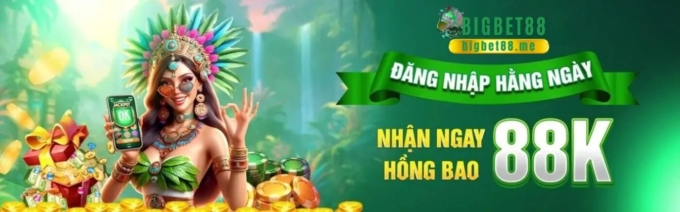 bigbet88 đăng nhập nhận 88k